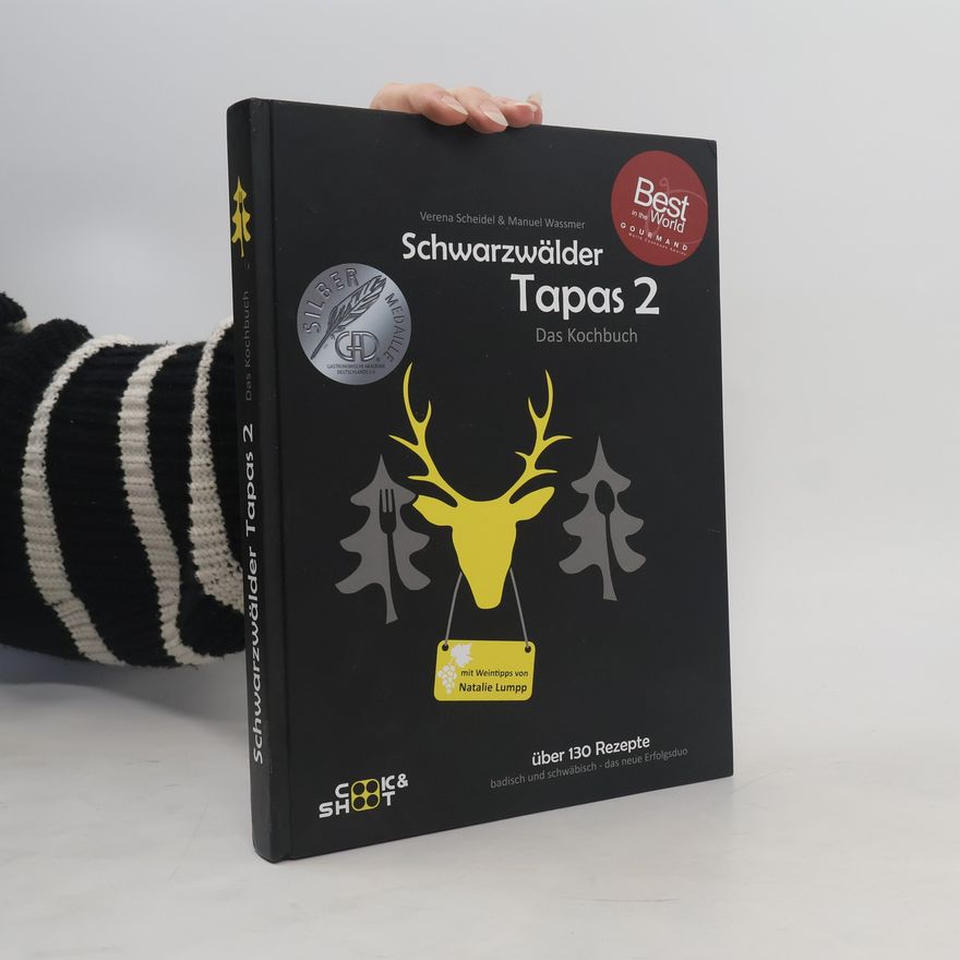 Verena Scheidel Schwarzwälder Tapas 2 - Das Kochbuch