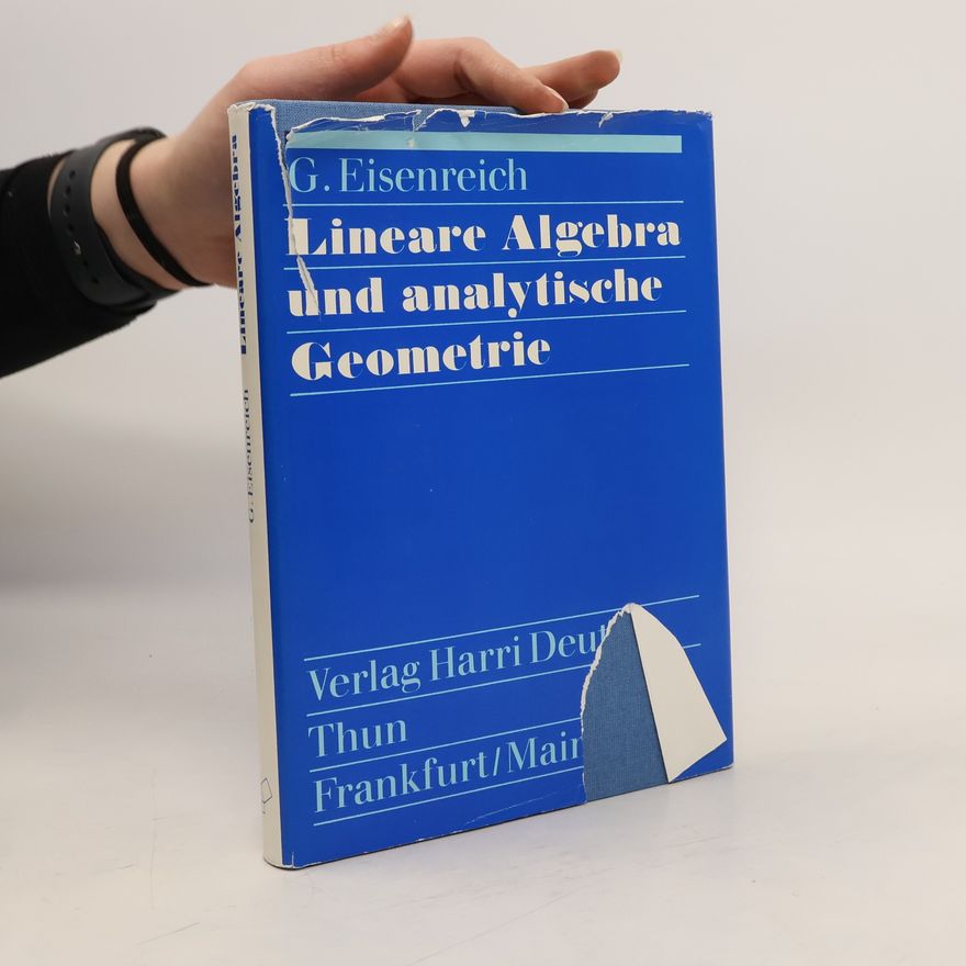 Günther Eisenreich Lineare Algebra und analytische Geometrie