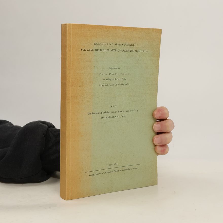 AA.VV. Quellen und Abhandlungen zur Geschichte der Abtei und der Diözese Fulda XVIII.