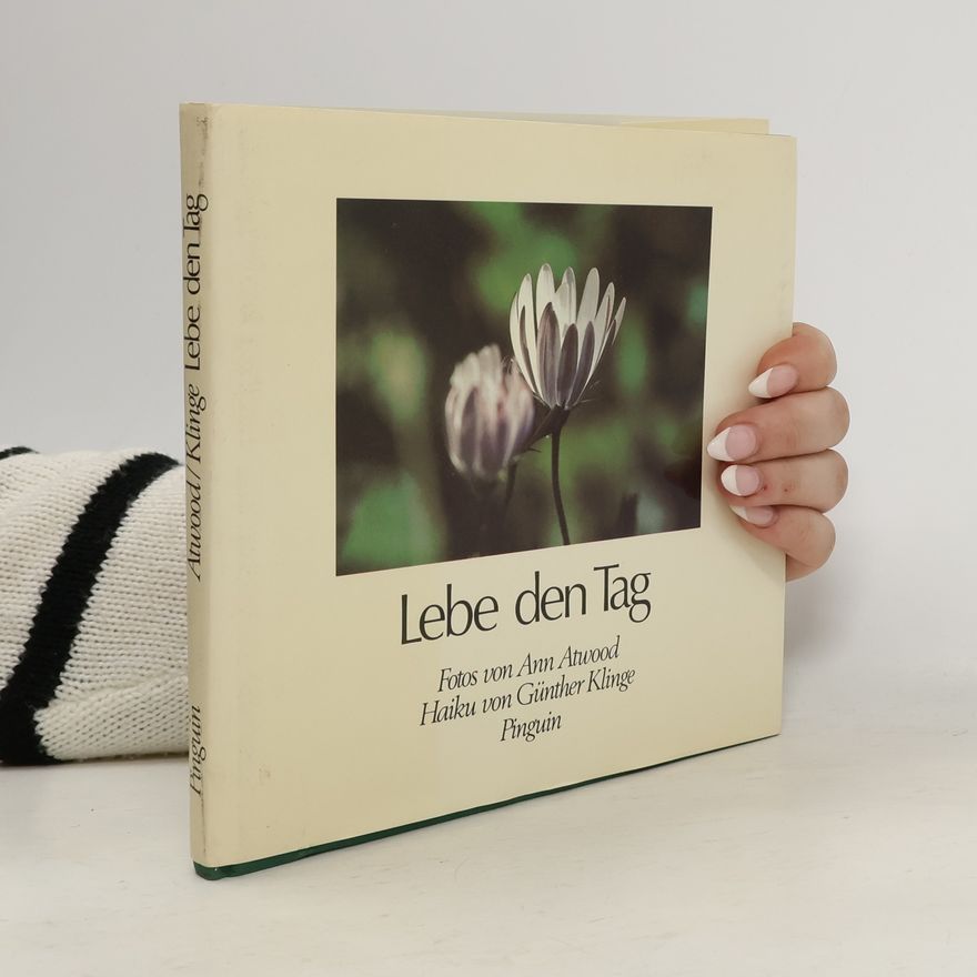 Ann Atwood Lebe den Tag