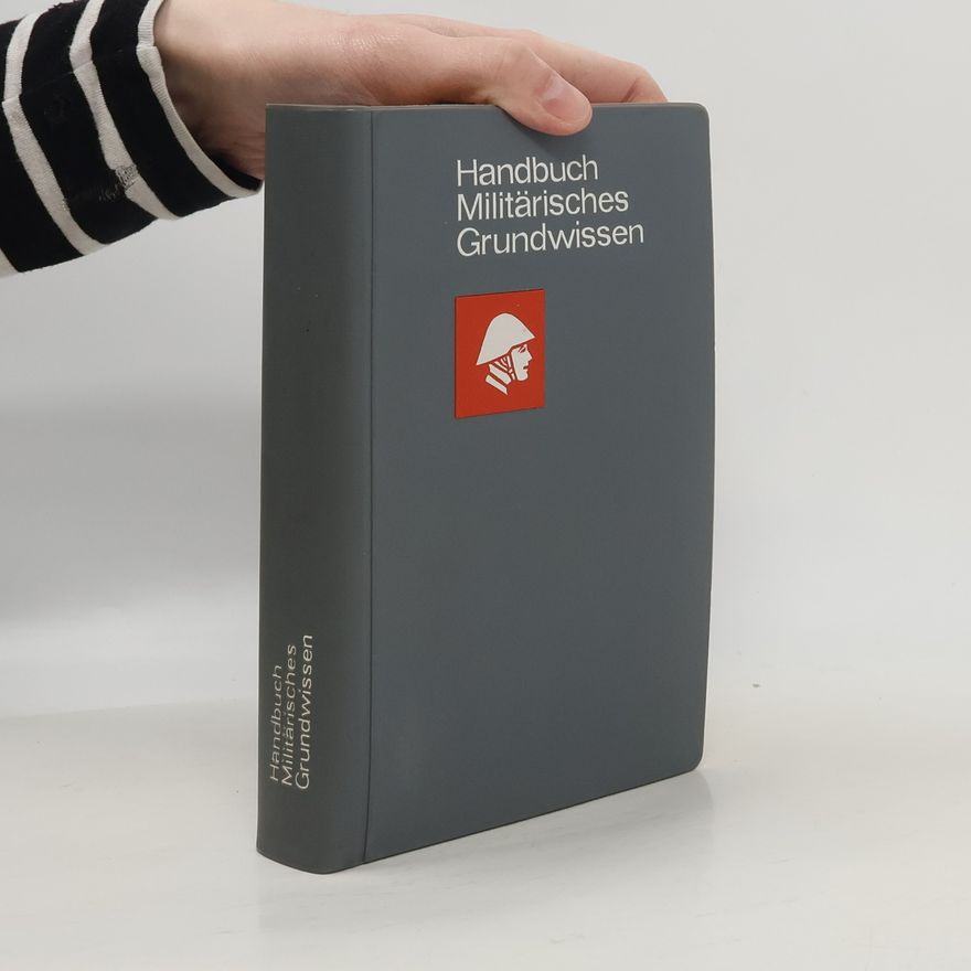 Autores varios Handbuch militärisches Grundwissen