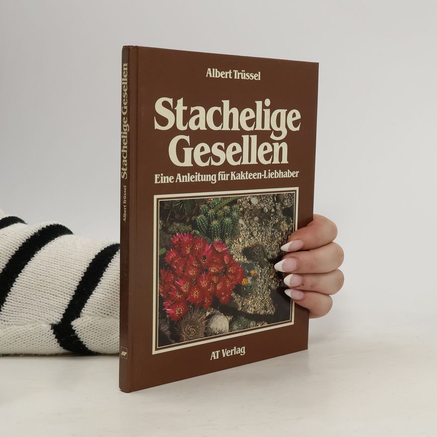 Albert Trüssel Stachelige Gesellen