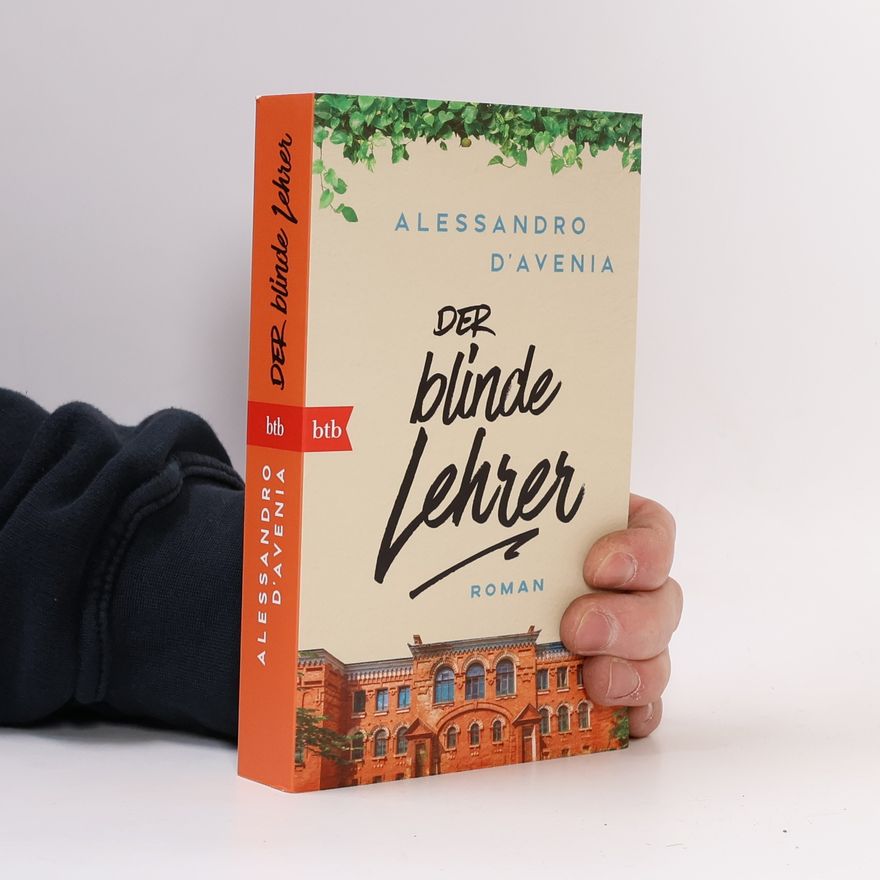 Alessandro D'Avenia Der blinde Lehrer. Roman