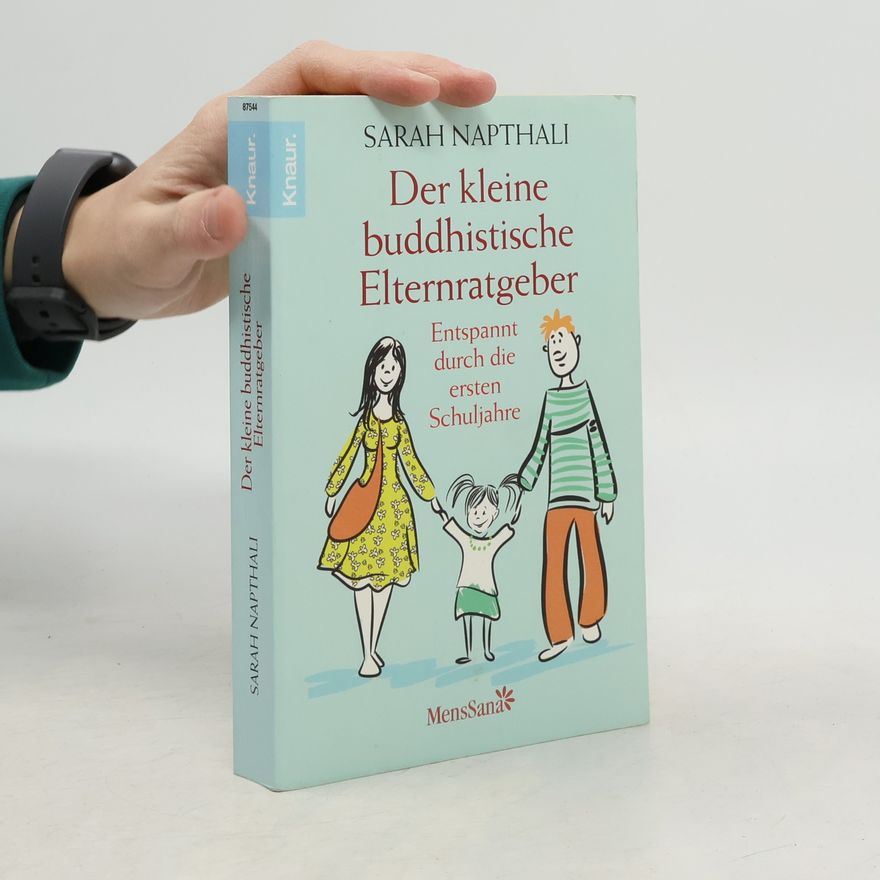 Sarah Napthali Der kleine buddhistische Elternratgeber