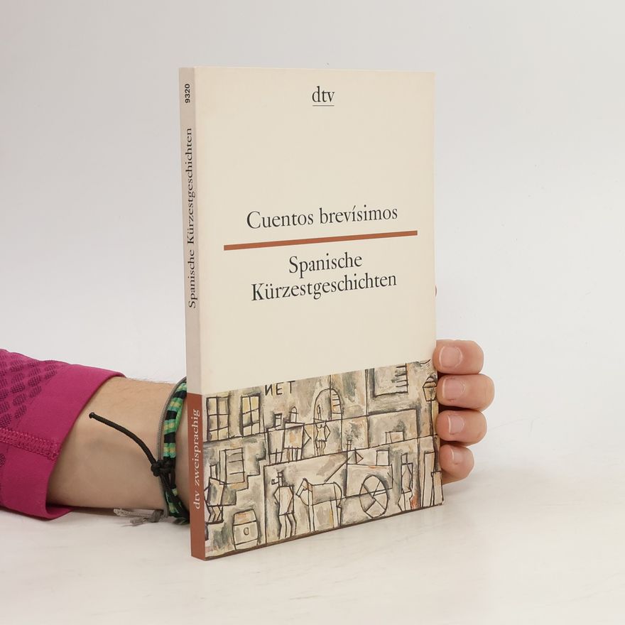Erna Brandenberger Spanische Kürzestgeschichten. Cuentos brevisimos