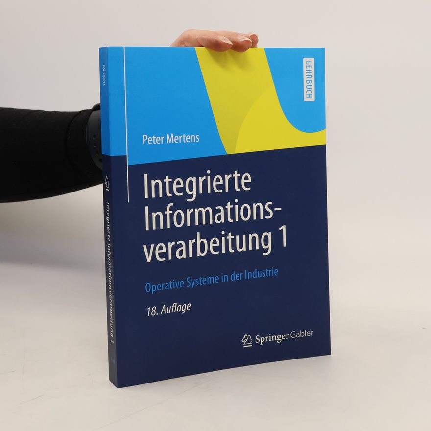 Peter Mertens Integrierte Informationsverarbeitung 1