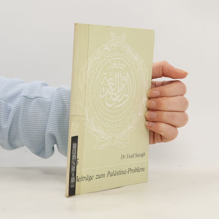 Yusif Sayigh Beiträge zum Palästina-Problem