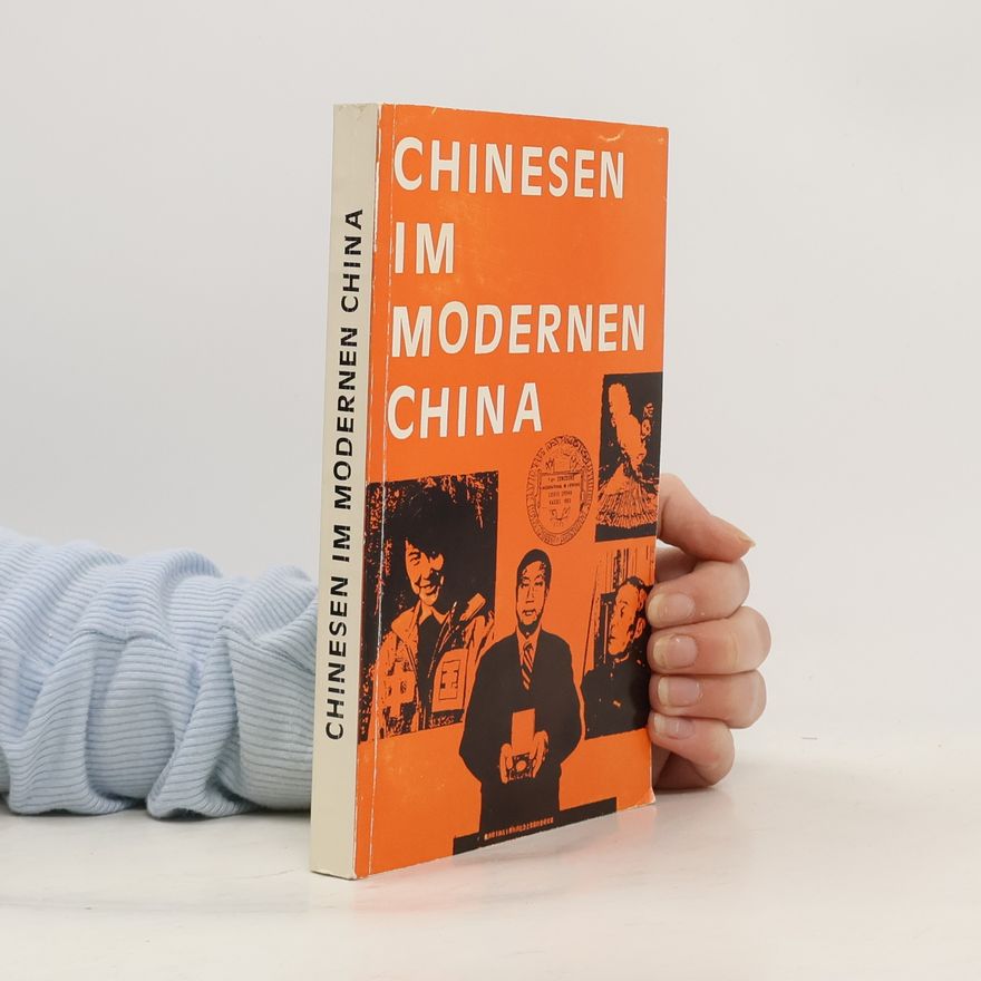 Autorenkollektiv Chinesen im Modernen China