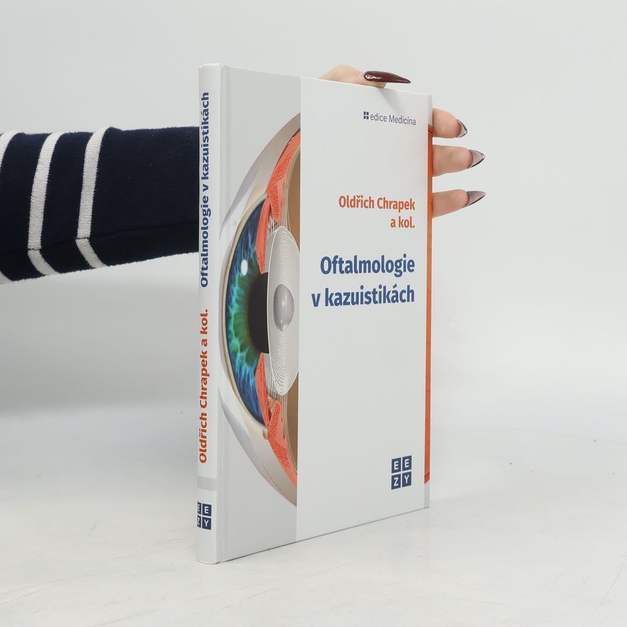 Oldřich Chrapek Oftalmologie v kazuistikách