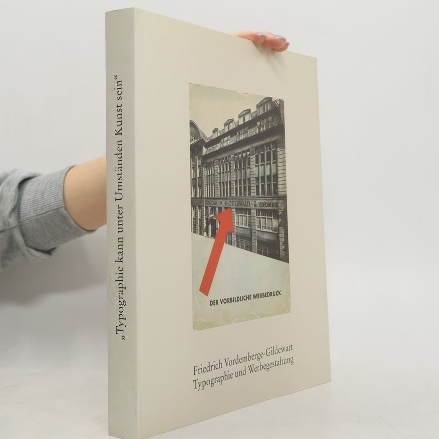 Friedrich Vordemberge Gildewart Typographie und Werbegestaltung