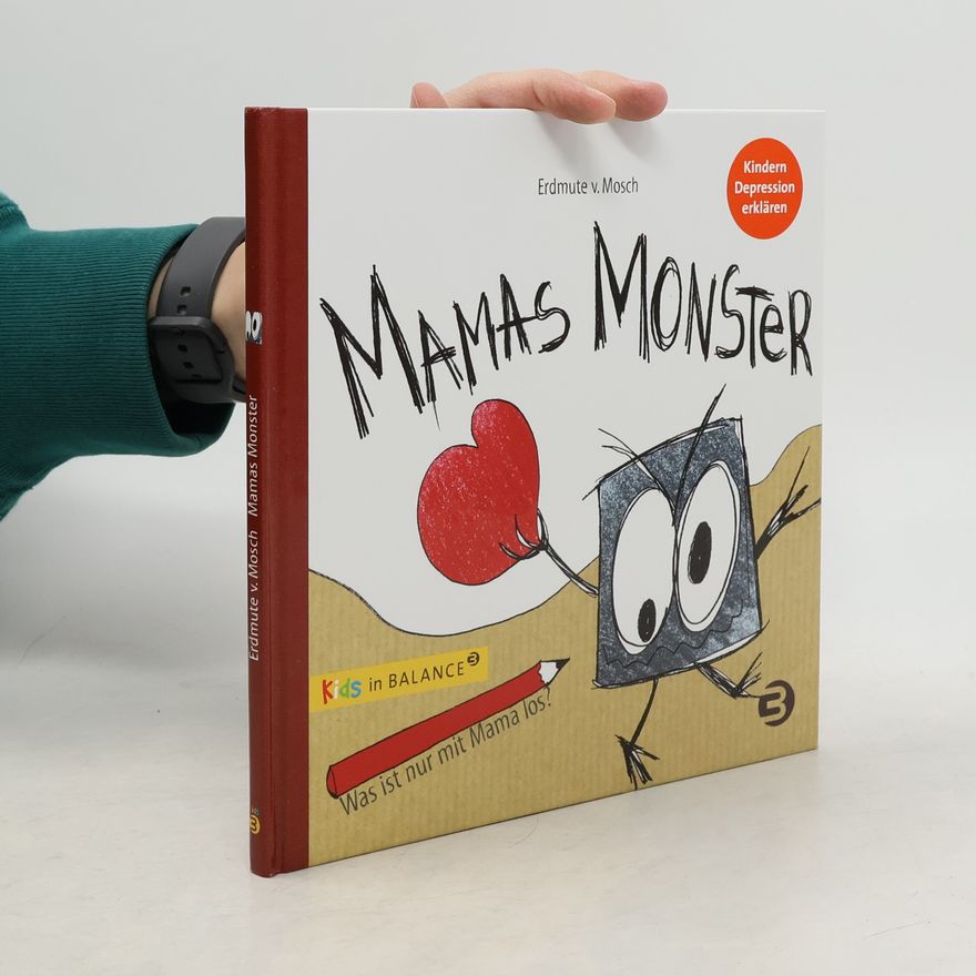 Erdmute von Mosch Mamas Monster