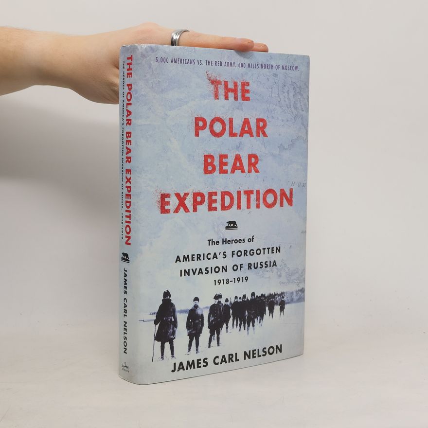 James Carl Nelson The Polar Bear Expedition