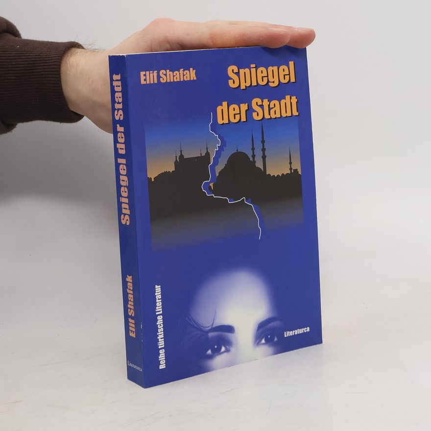 Elif Shafak Spiegel der Stadt