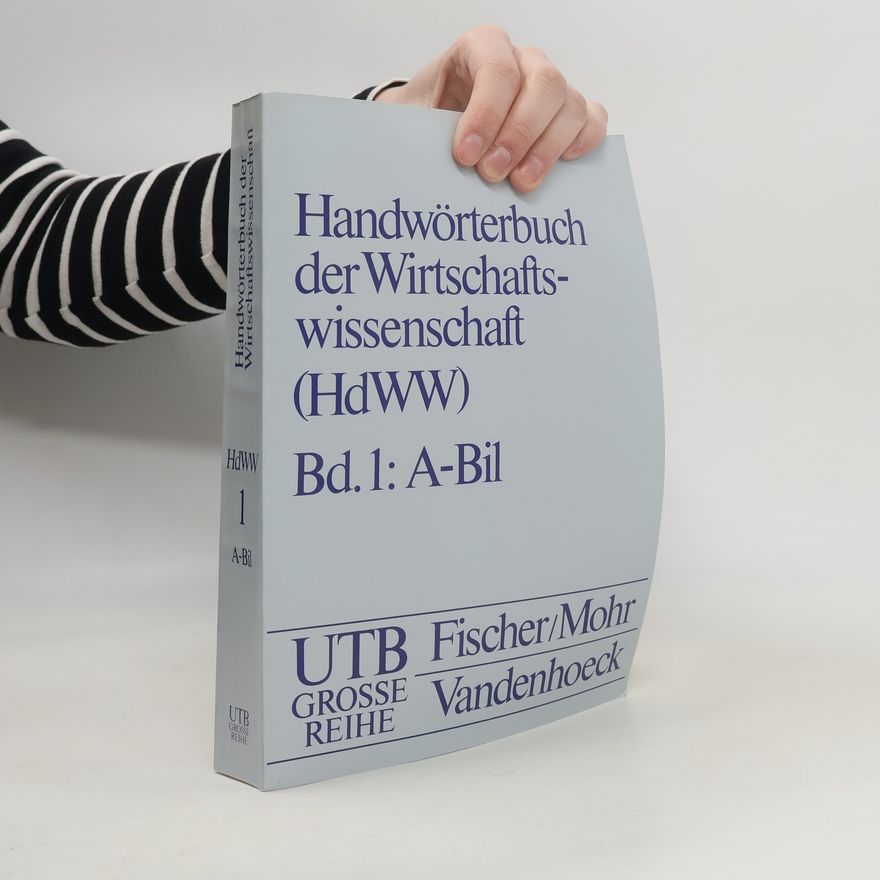 Autorenkollektiv Handwörterbuch der Wirtschaftswissenschaft 1: A-Bil
