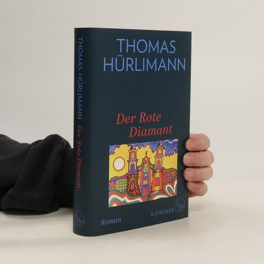 Thomas Hürlimann Der Rote Diamant