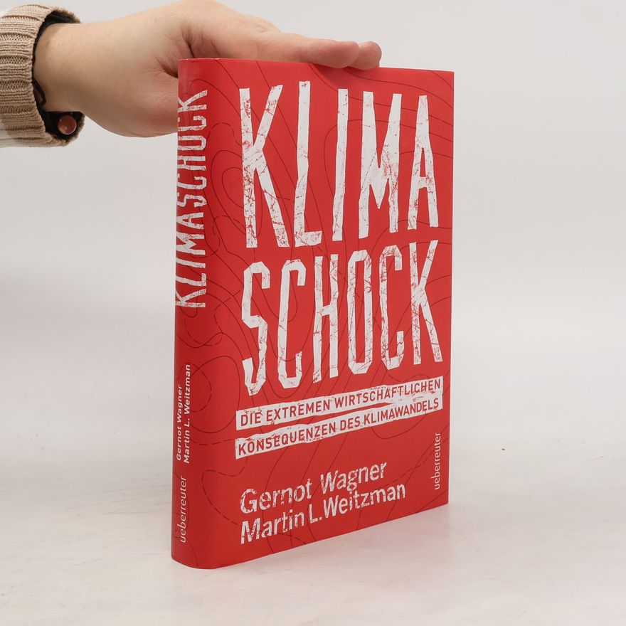 Gernot Wagner Klimaschock