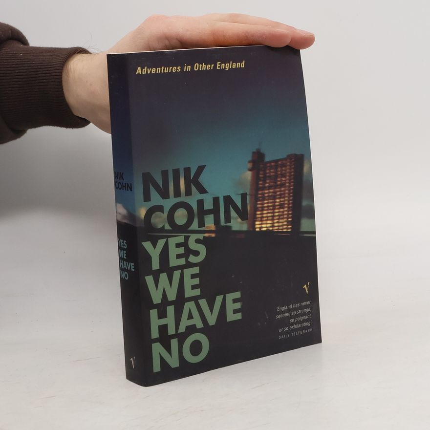 Nik Cohn Yes We Have No