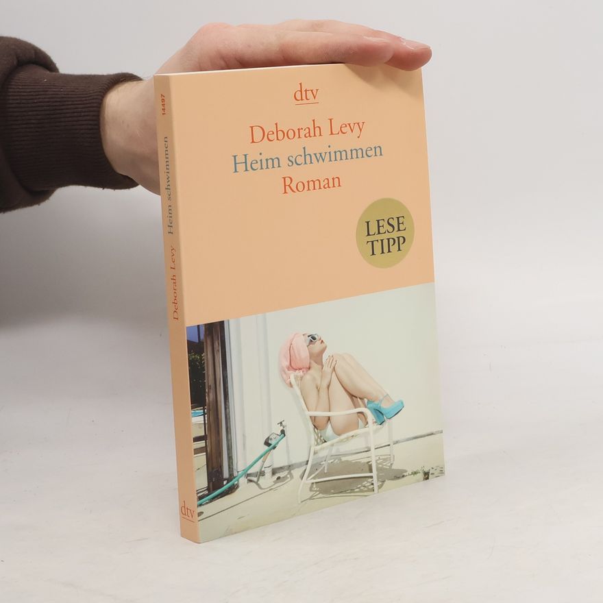 Deborah Levy Heim schwimmen