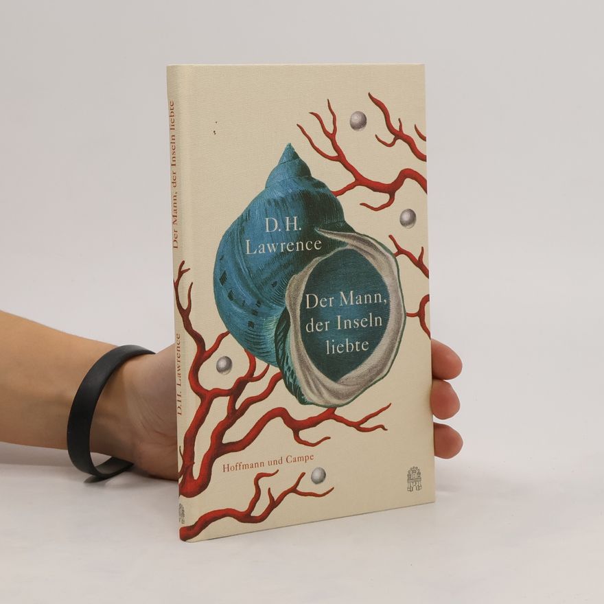 D. H. Lawrence Der Mann, der Inseln liebte