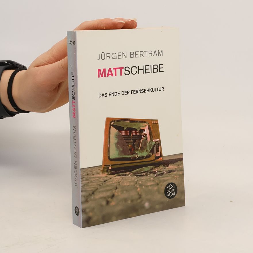 Jürgen Bertram Mattscheibe