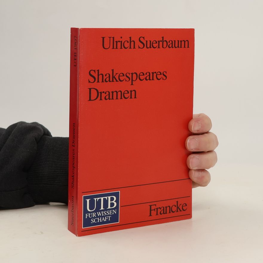 Ulrich Suerbaum Shakespeares Dramen.