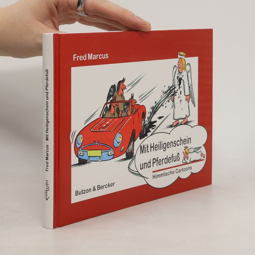 Fred Marcus Mit Heiligenschein und Pferdefuss