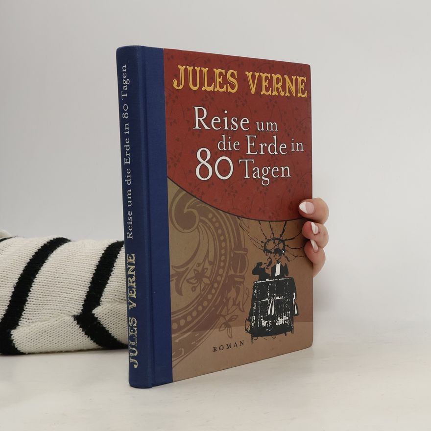 Jules Verne Reise um die Erde in 80 Tagen