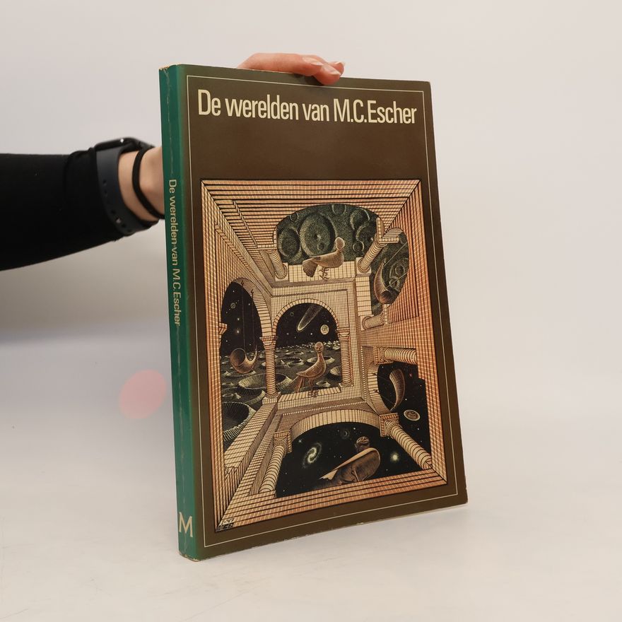 M. C. Escher De werelden van M.C. Escher