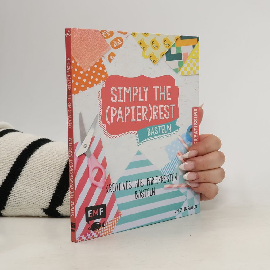 Christin Pardun Simply the (Papier)Rest - Basteln