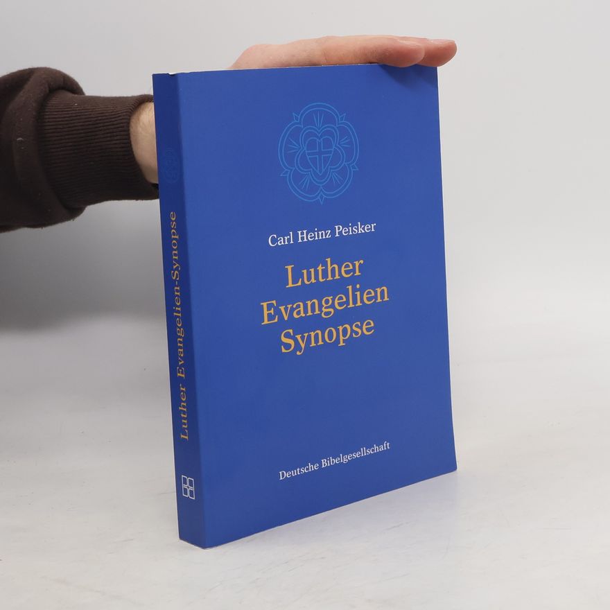 Carl Heinz Peisker Luther-Evangelien-Synopse