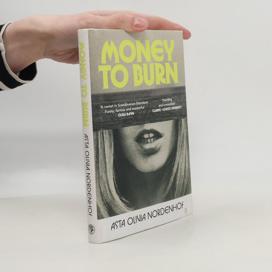 Asta Olivia Nordenhof Money to Burn