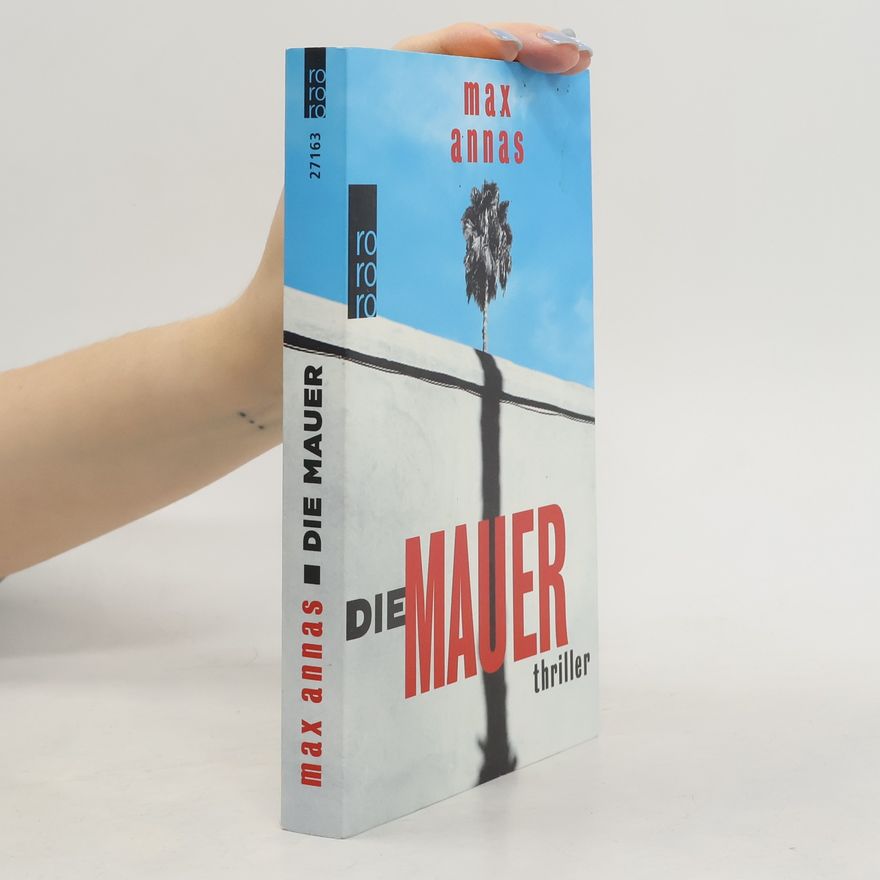 Max Annas Die Mauer
