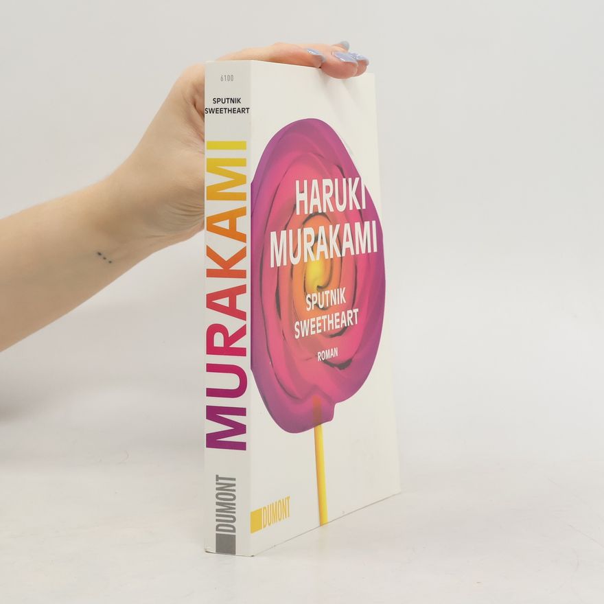 Haruki Murakami Sputnik Sweetheart : Roman