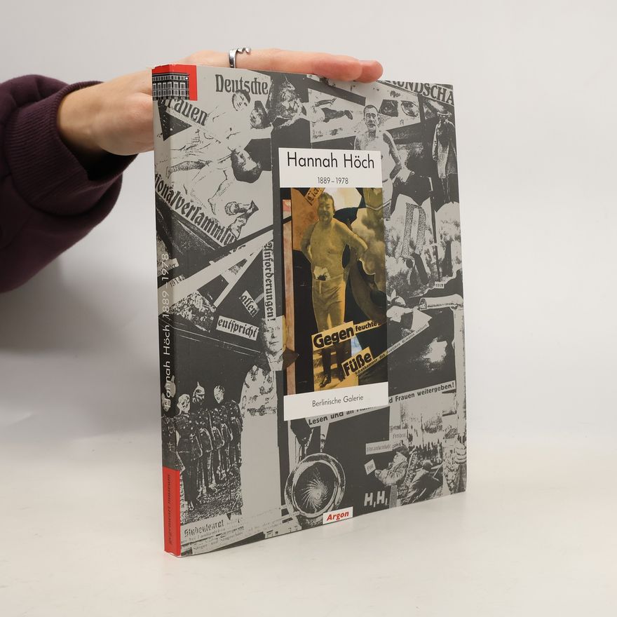 Autorenkollektiv Hannah Höch 1889-1978