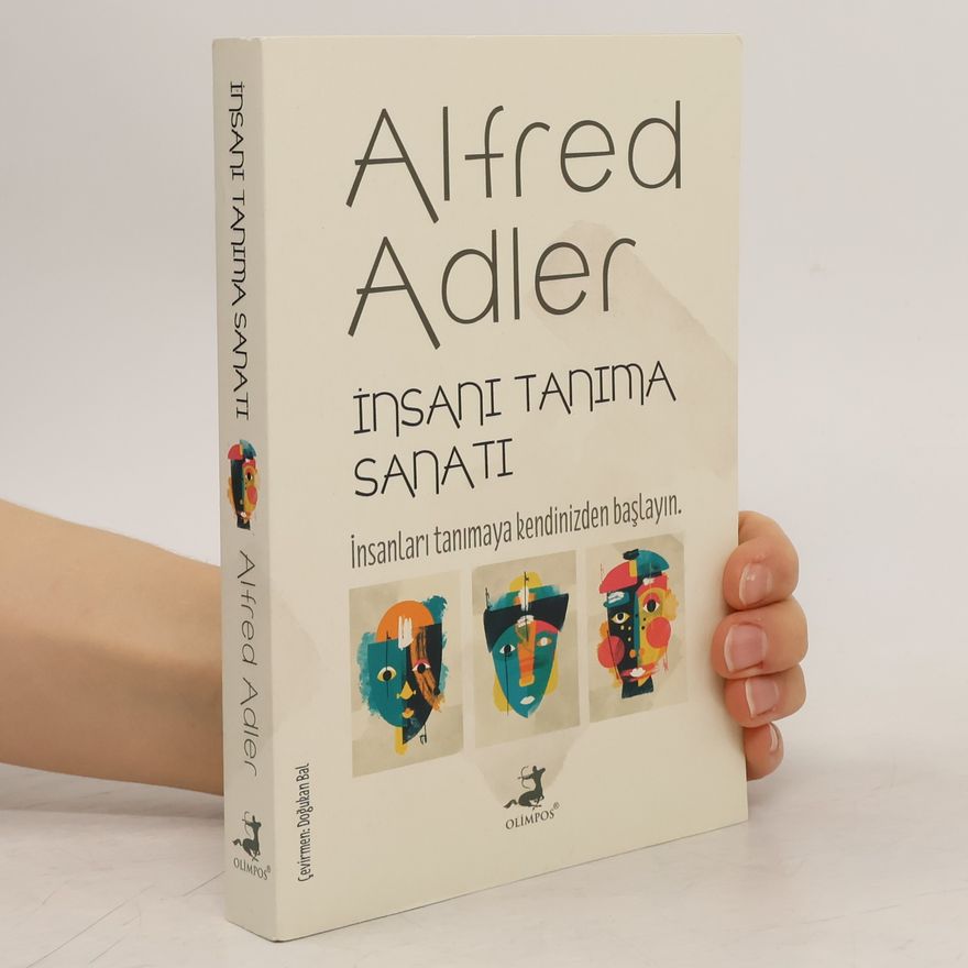 Alfred Adler İnsanı Tanıma Sanatı