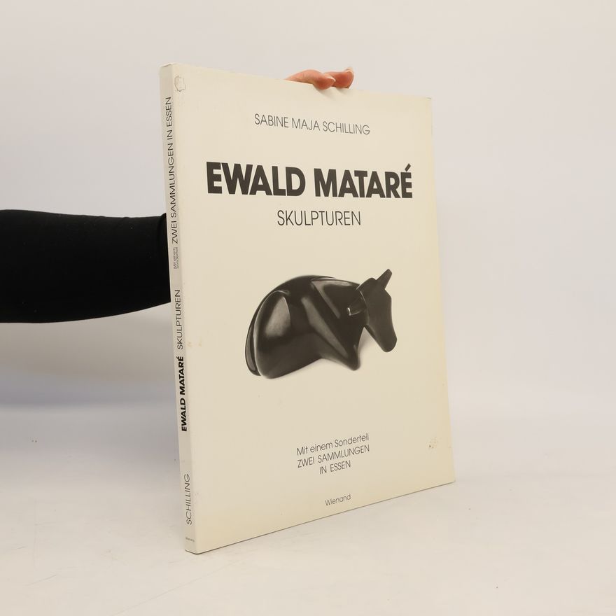 Sabine Maja Schilling Ewald Mataré: Skulpturen