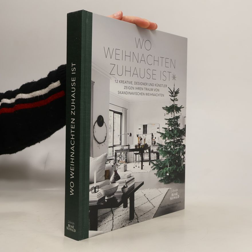 Katrine Martensen-Larsen Wo Weihnachten zuhause ist. Skandinavisches Design zu Weihnachten