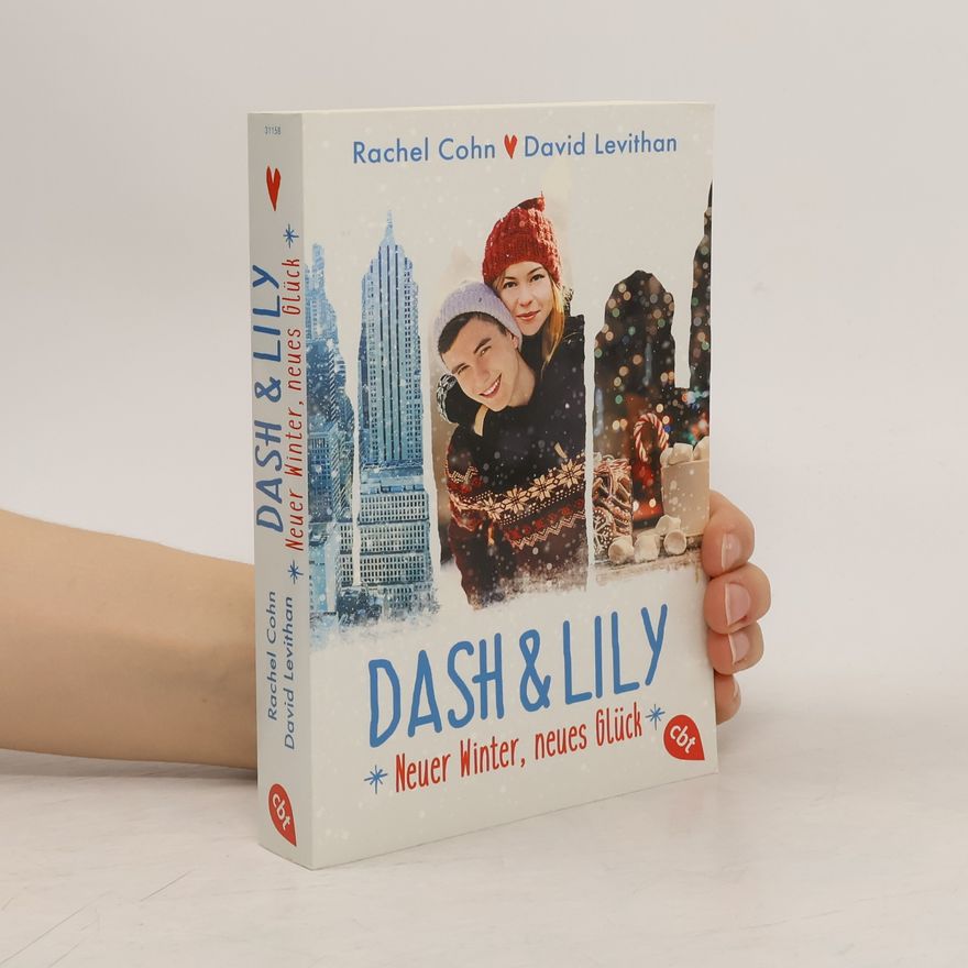 Rachel Cohn Dash & Lily. Neuer Winter, neues Glück