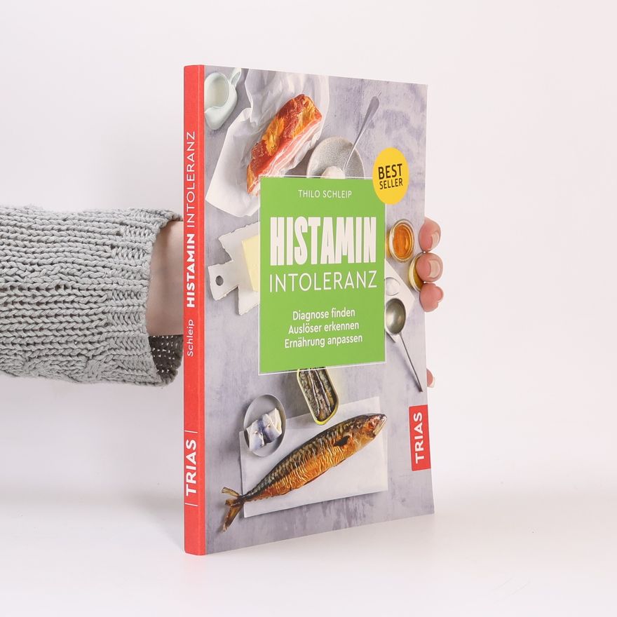 Thilo Schleip Histamin-Intoleranz