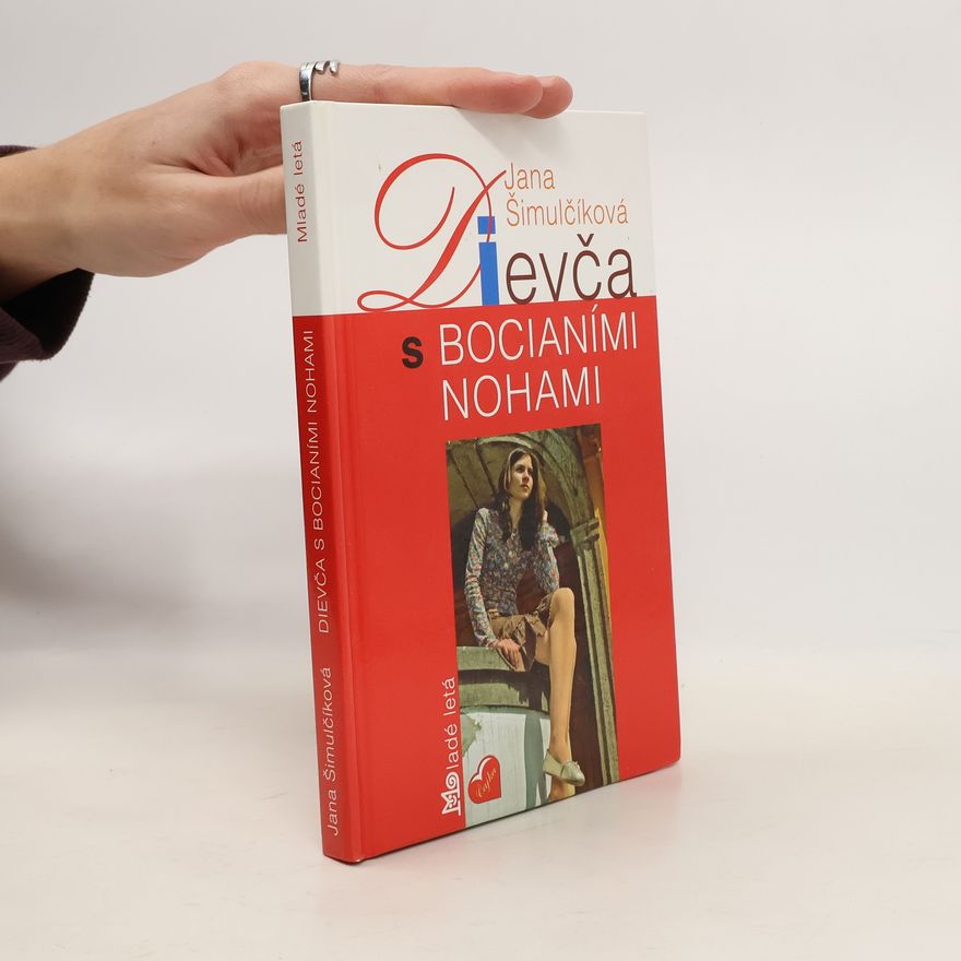 Šimulčíková Jana Dievča s bocianími nohami
