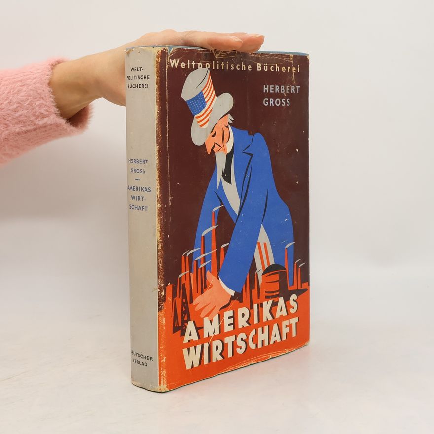 Herbert Groß Amerikas Wirtschaft