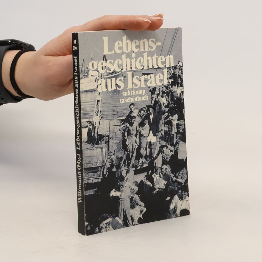 Ingrid Wiltmann Lebensgeschichten aus Israel