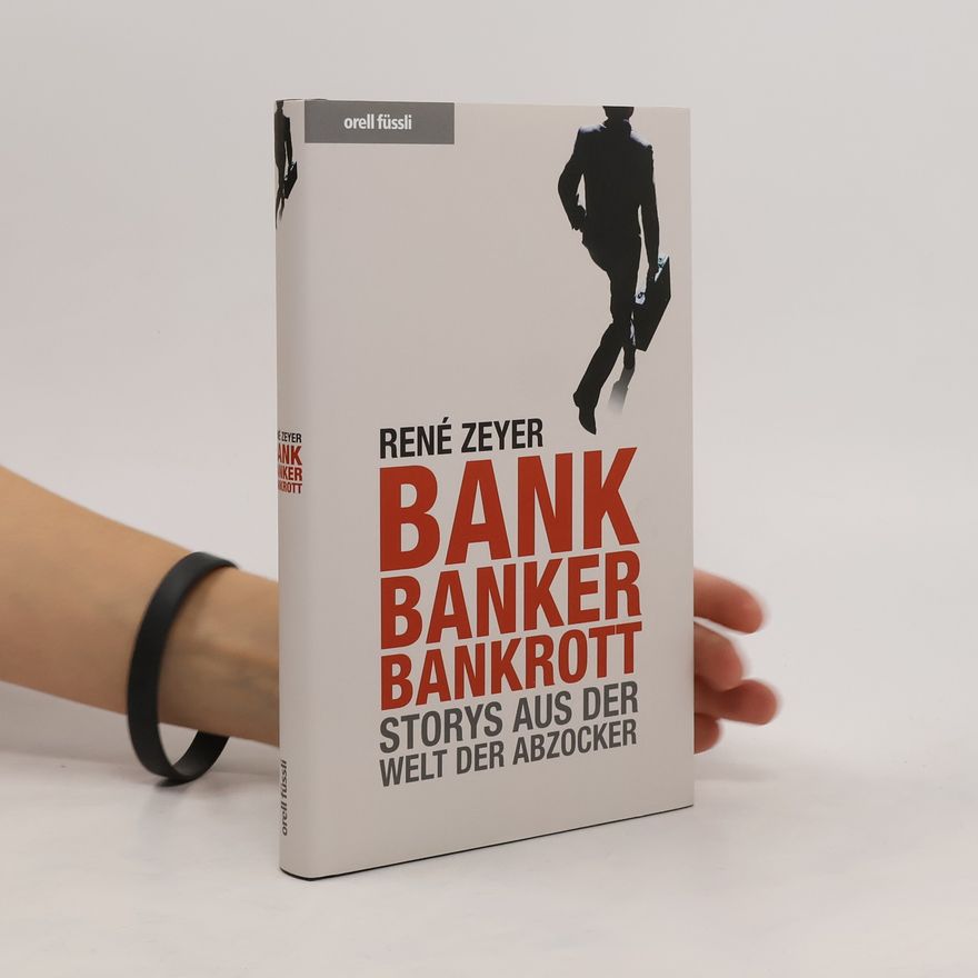 René Zeyer Bank, Banker, bankrott