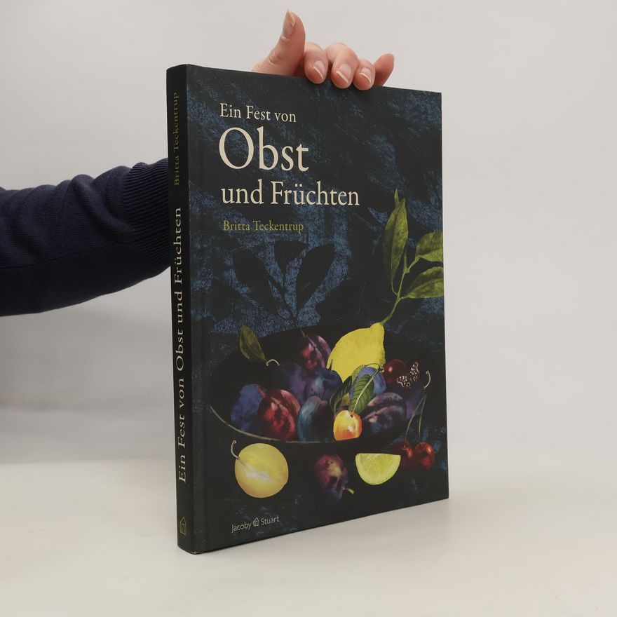 Britta Teckentrup Von Obst und Früchten