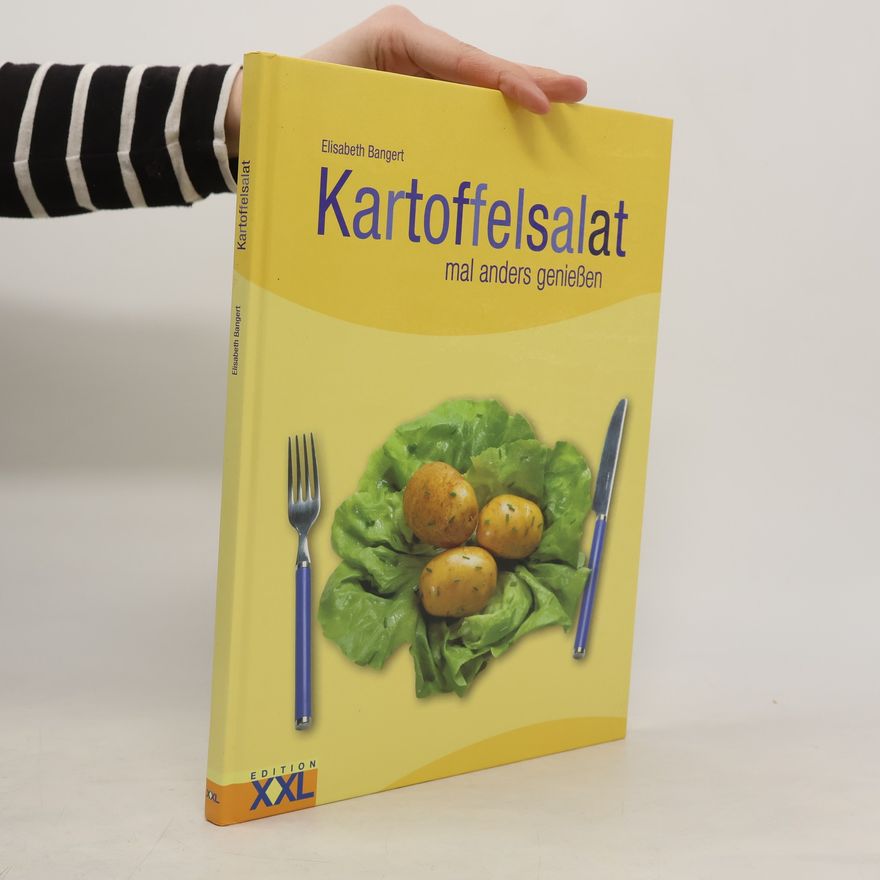 Elisabeth Bangert Kartoffelsalat - mal anders genießen