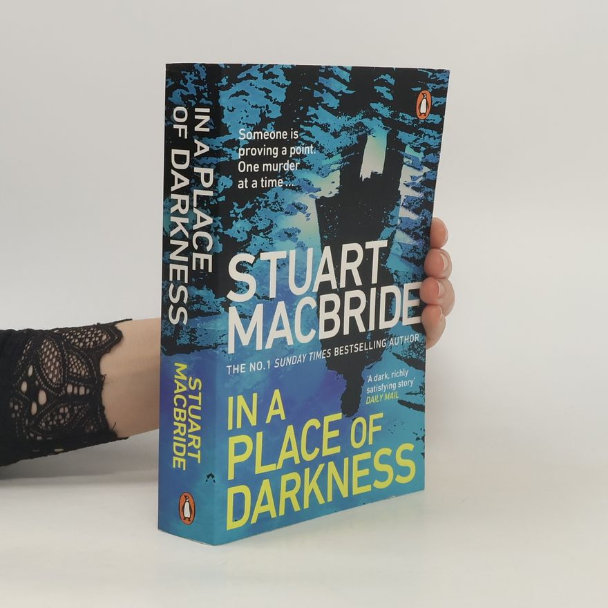 Stuart Macbride In a Place of Darkness