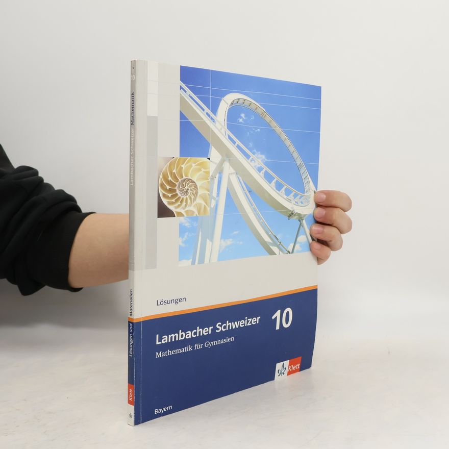 August Schmid-Lindner Lambacher Schweizer - Mathematik für Gymnasien 10
