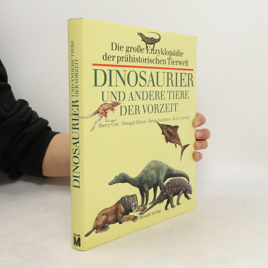 Christopher Barry Cox Dinosaurier und andere Tiere der Vorzeit