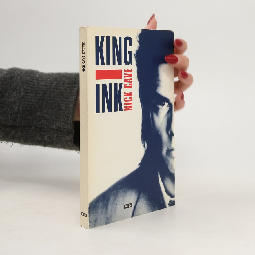 Nick Cave King Ink
