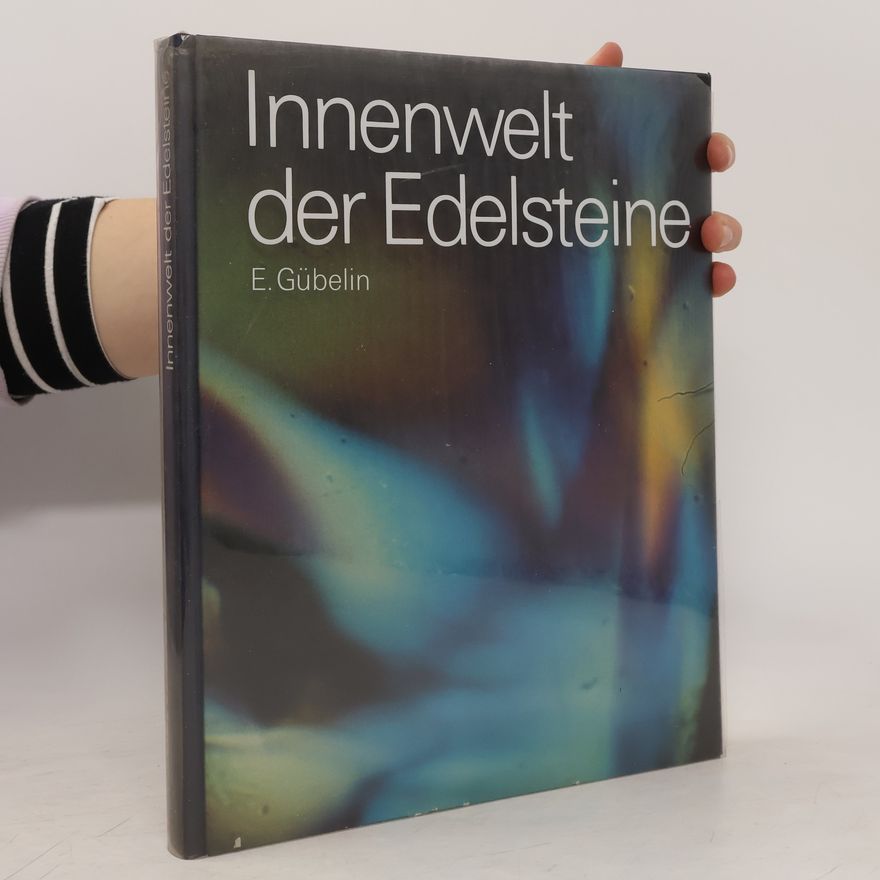 Eduard Gübelin Innenwelt der Edelsteine